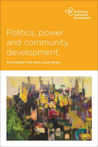 Politics, Power and Community Development