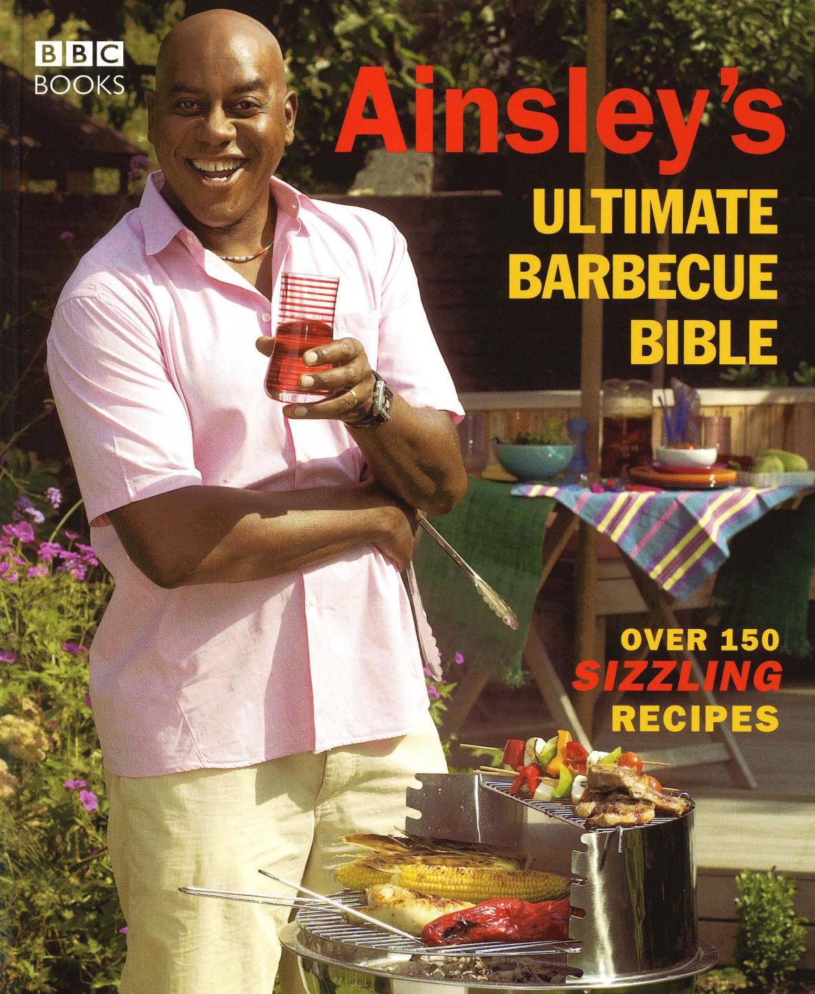 Ainsley's Ultimate Barbecue Bible