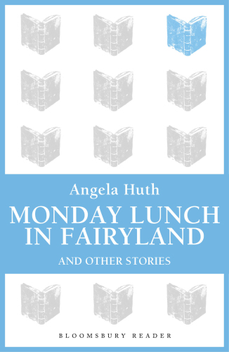 Monday Lunch in Fairyland and Other Stories