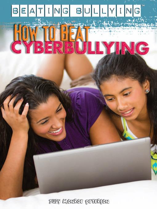 How to Beat Cyberbullying