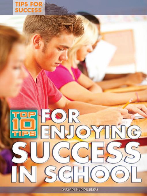 Top 10 Tips for Enjoying Success in School