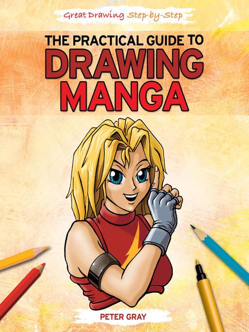 The Practical Guide to Drawing Manga