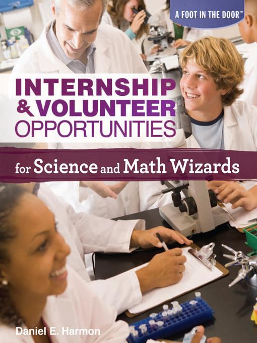 Internship & Volunteer Opportunities for Science and Math Wizards
