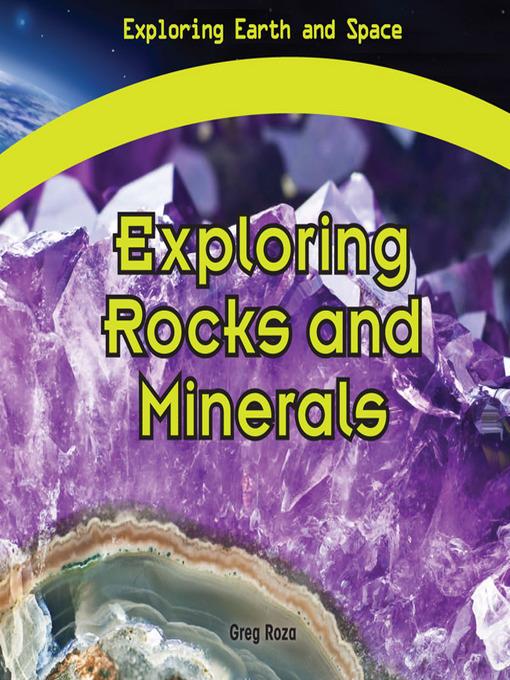 Exploring Rocks and Minerals