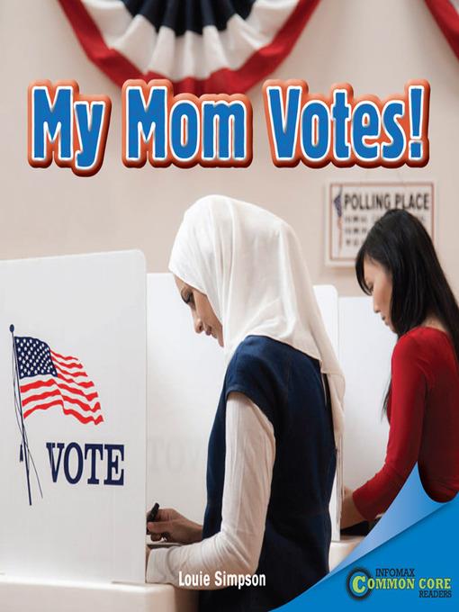 My Mom Votes!