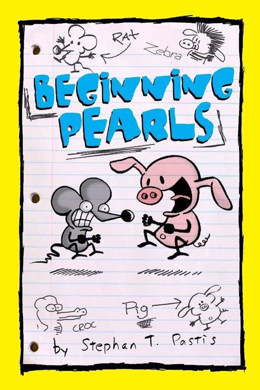 Beginning Pearls (Volume 1) (Pearls Before Swine Kids)