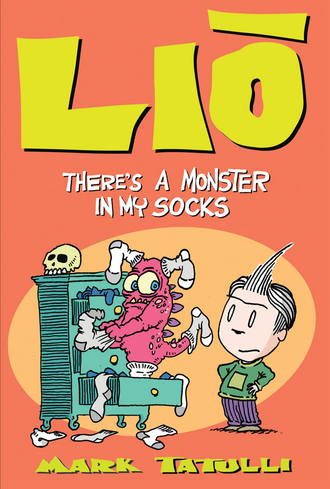 There's a Monster in My Socks: Lio Series, Book 7