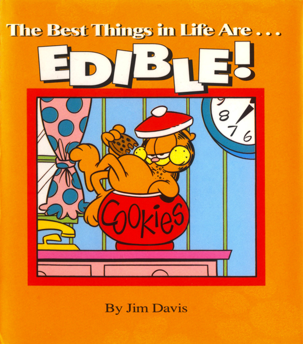 The Best Things in Life Are...Edible!