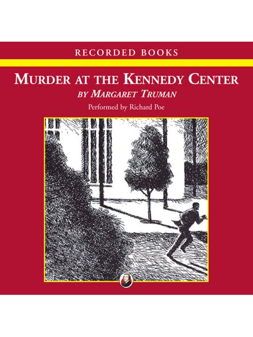 Murder at the Kennedy Center