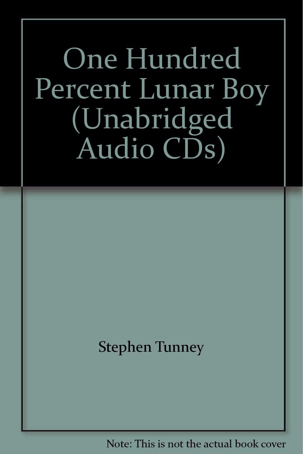 One Hundred Percent Lunar Boy (Unabridged Audio CDs)