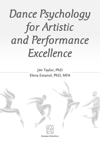 Dance Psychology for Artistic and Performance Excellence [with Web Resource]