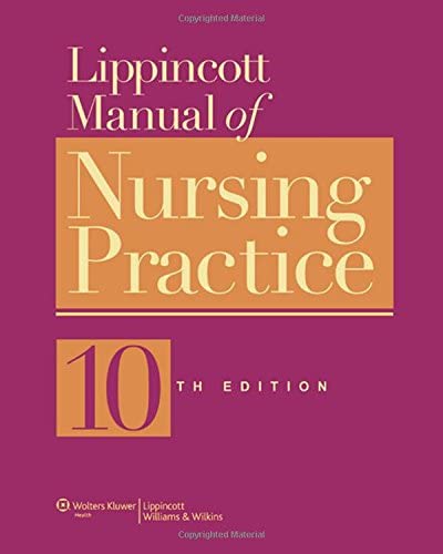 Lippincott Manual of Nursing Practice