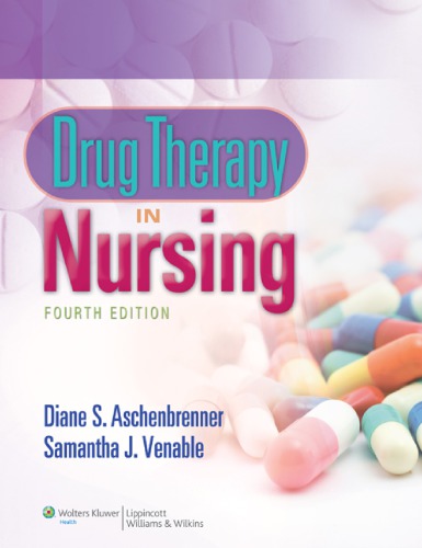 Drug Therapy in Nursing, Fourth Edition