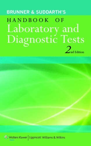 Brunner &amp; Suddarth's Handbook of Laboratory and Diagnostic Tests