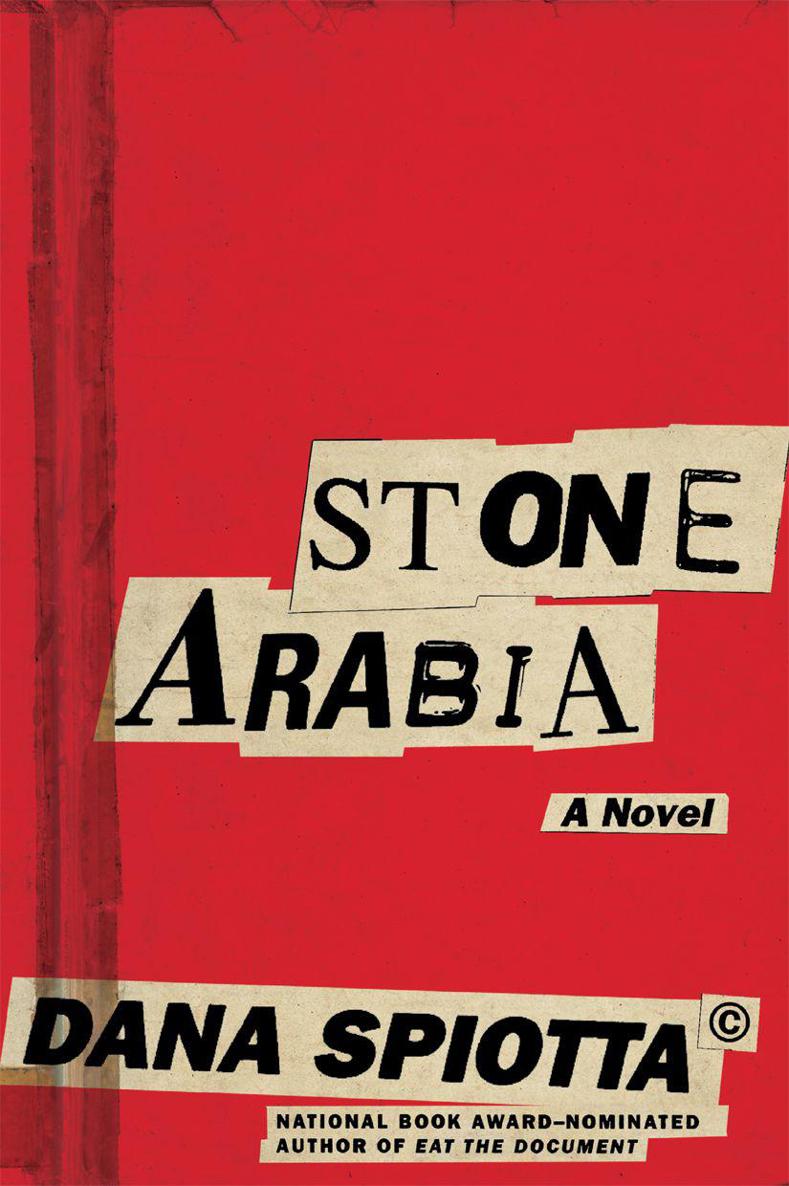 Stone Arabia: A Novel