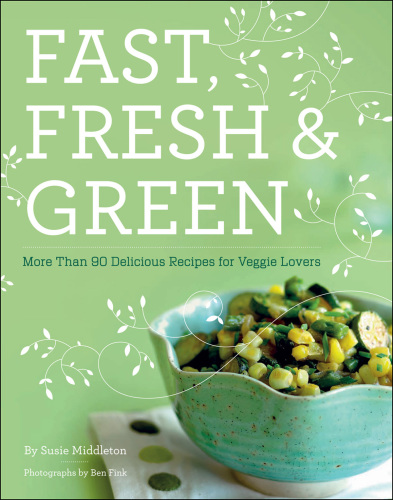 Fast, Fresh, and Green