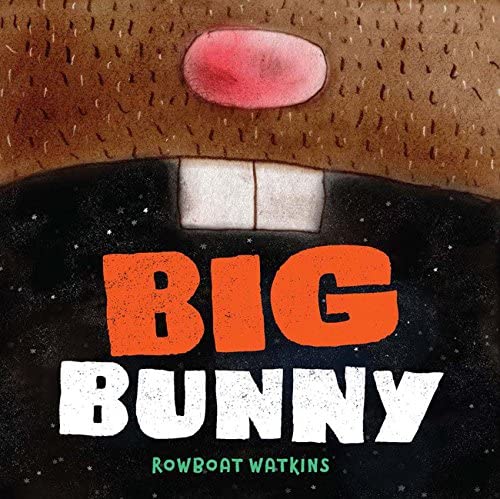 Big Bunny: (Funny Bedtime Read Aloud Book for Kids, Bunny Book)