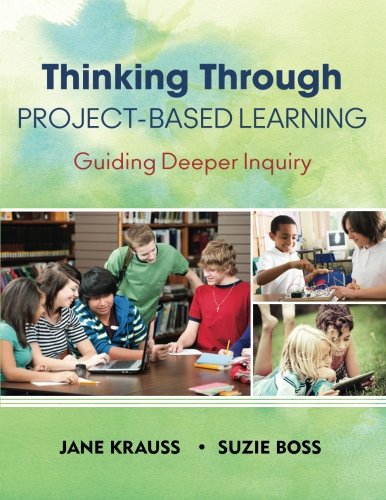 Thinking Through Project-Based Learning