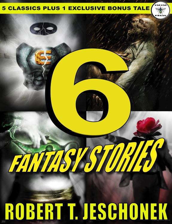 Six Fantasy Stories Volume One