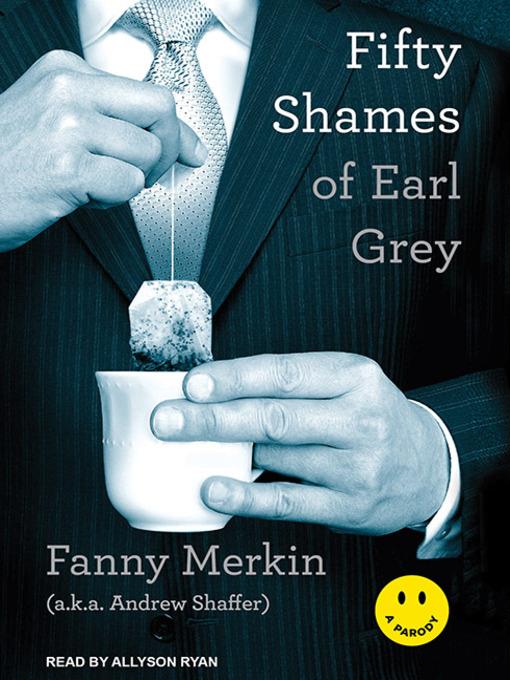 Fifty Shames of Earl Grey