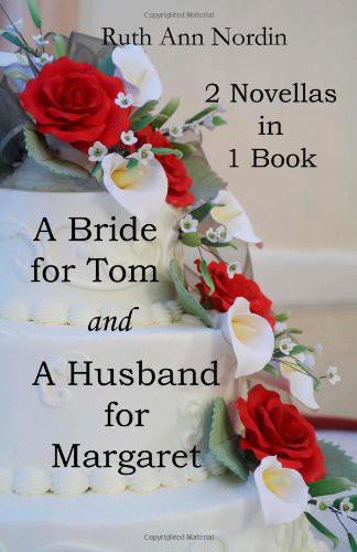 A Bride for Tom AND A Husband for Margaret