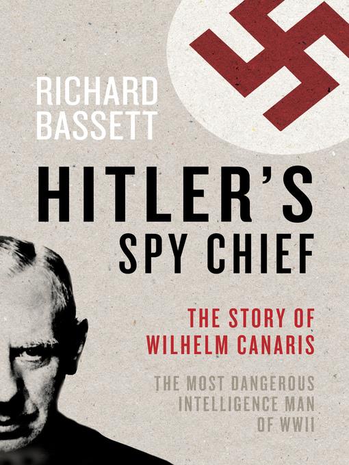 Hitler's Spy Chief