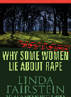 Why Some Women Lie About Rape