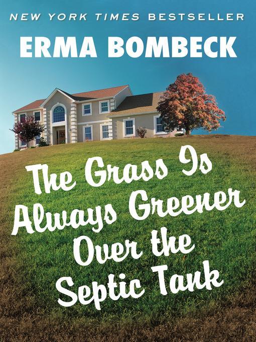 Grass Is Always Greener Over the Septic Tank