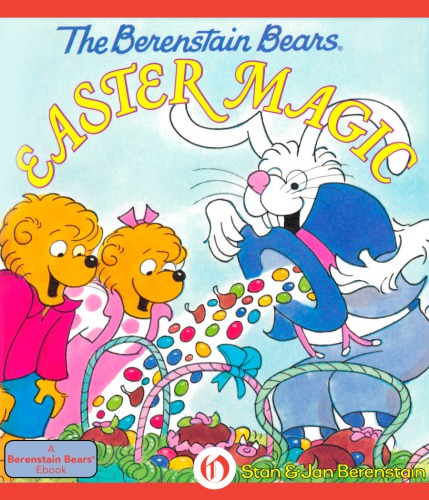 Berenstain Bears Easter Magic