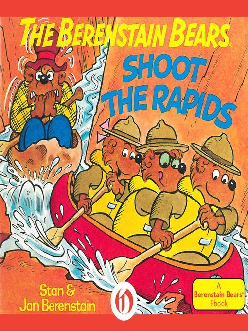 The Berenstain Bears Shoot the Rapids