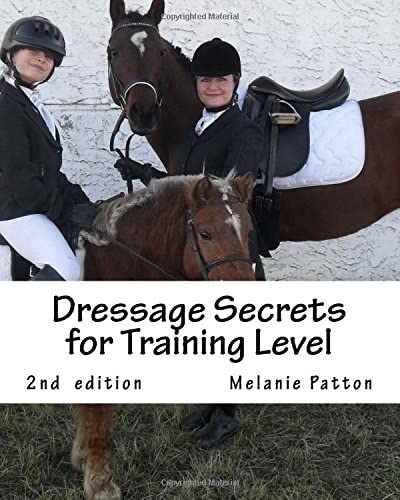 Dressage Secrets for Training Level: Manual &amp; Workbook