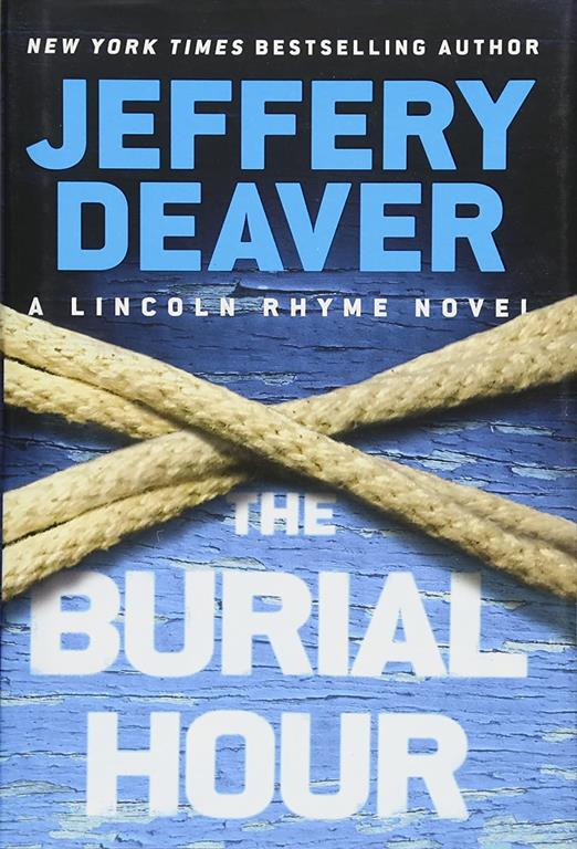 The Burial Hour (A Lincoln Rhyme Novel, 14)