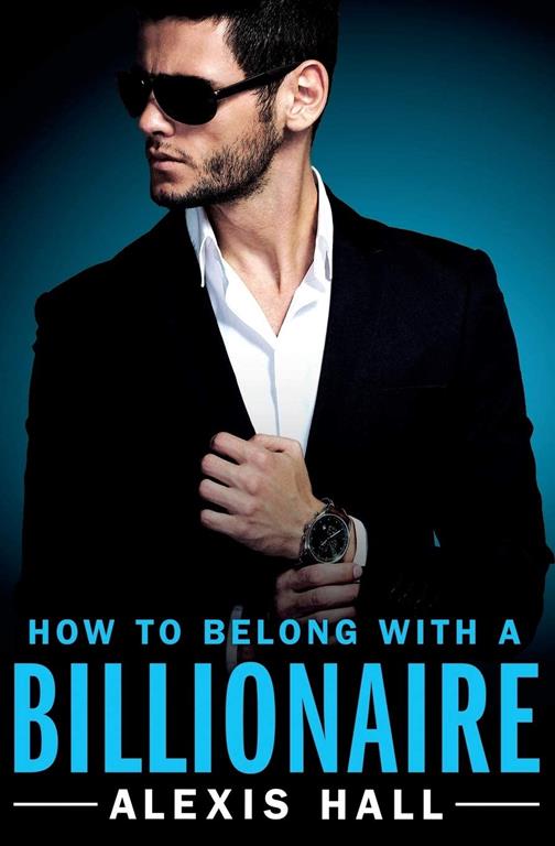 How to Belong with a Billionaire