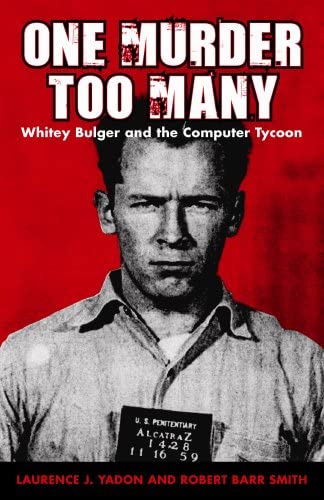 One Murder Too Many: Whitey Bulger and the Computer Tycoon