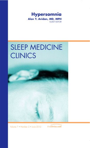 Hypersomnia, an Issue of Sleep Medicine Clinics, 7