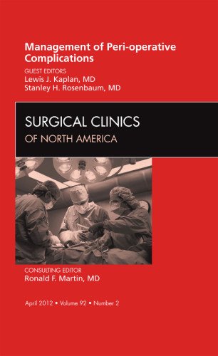 Management of Peri-Operative Complications, an Issue of Surgical Clinics, 92