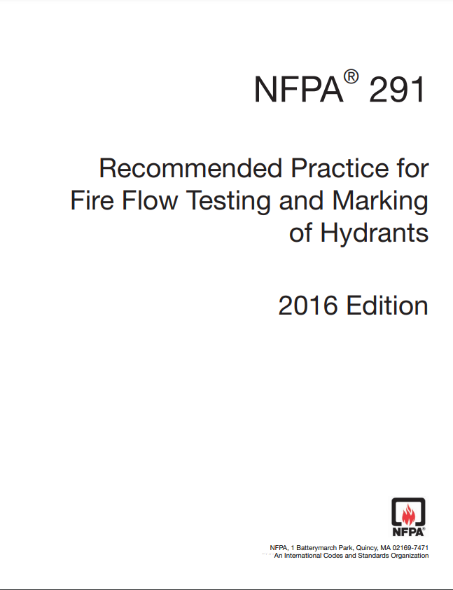 NFPA 291 : Recommended Practice for Fire Flow Testing and Marking of Hydrants 2016