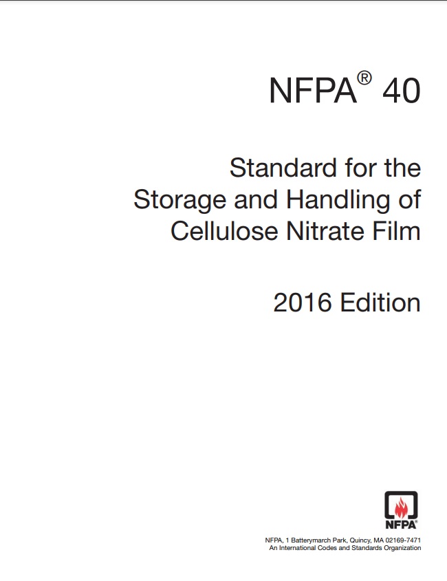 NFPA 40 : Standard for the Storage and Handling of Cellulose Nitrate Film 2016