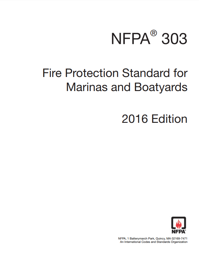 NFPA 303 : Fire Protection Standard for Marinas and Boatyards 2016