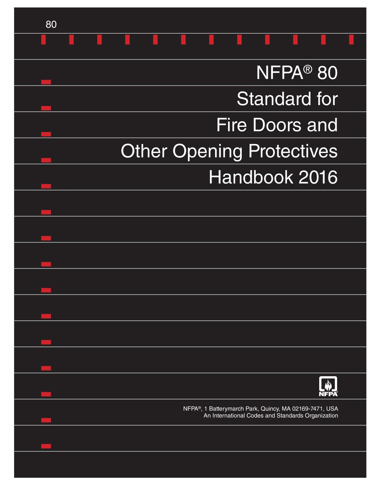 NFPA 80 Standard for Fire Doors and Other Opening Protectives Handbook 2016