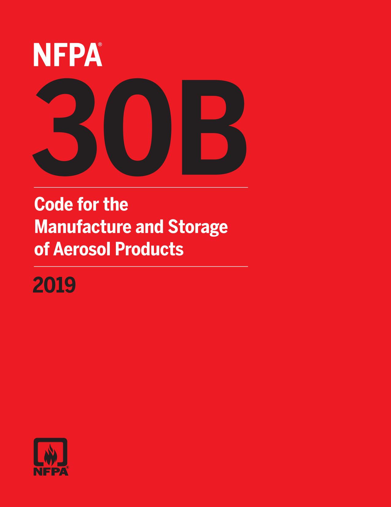 NFPA 30B Code for the Manufacture and Storage of Aerosol Products 2019