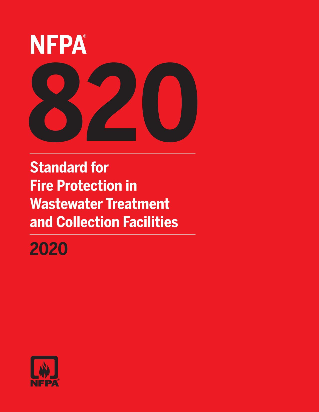 NFPA 820 Standard for Fire Protection in Wastewater Treatment and Collection Facilities 2020