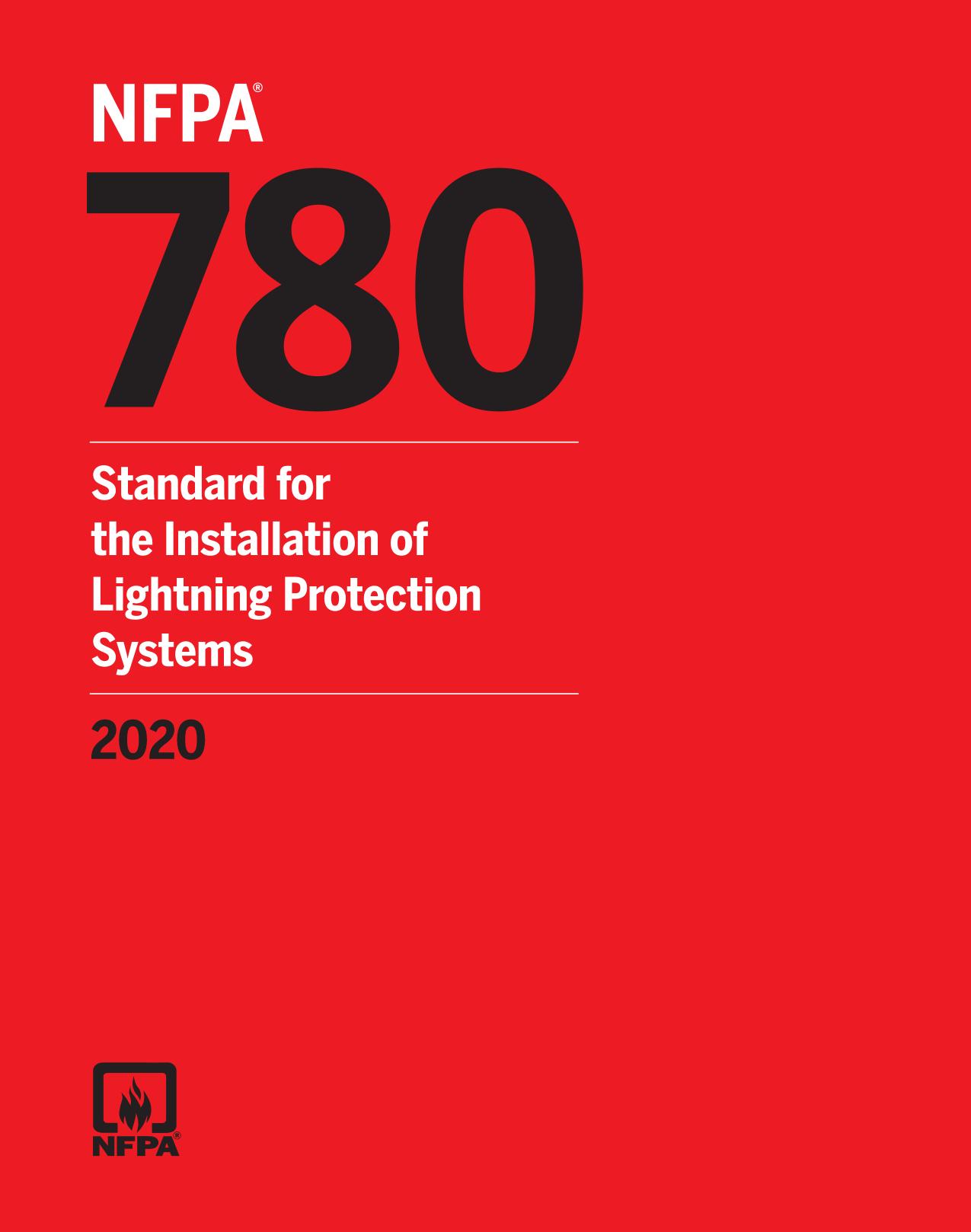 NFPA 780 : Standard for the Installation of Lightning Protection Systems 2020