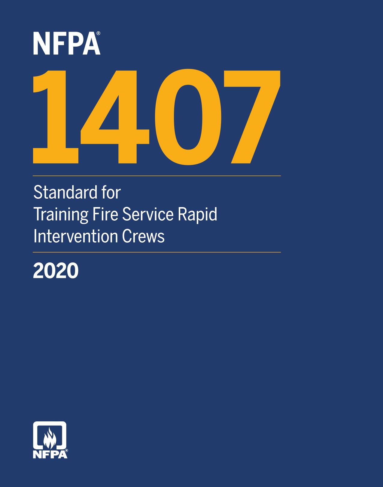 NFPA 1407 2020 : Standard for Training Fire Service Rapid Intervention Crews