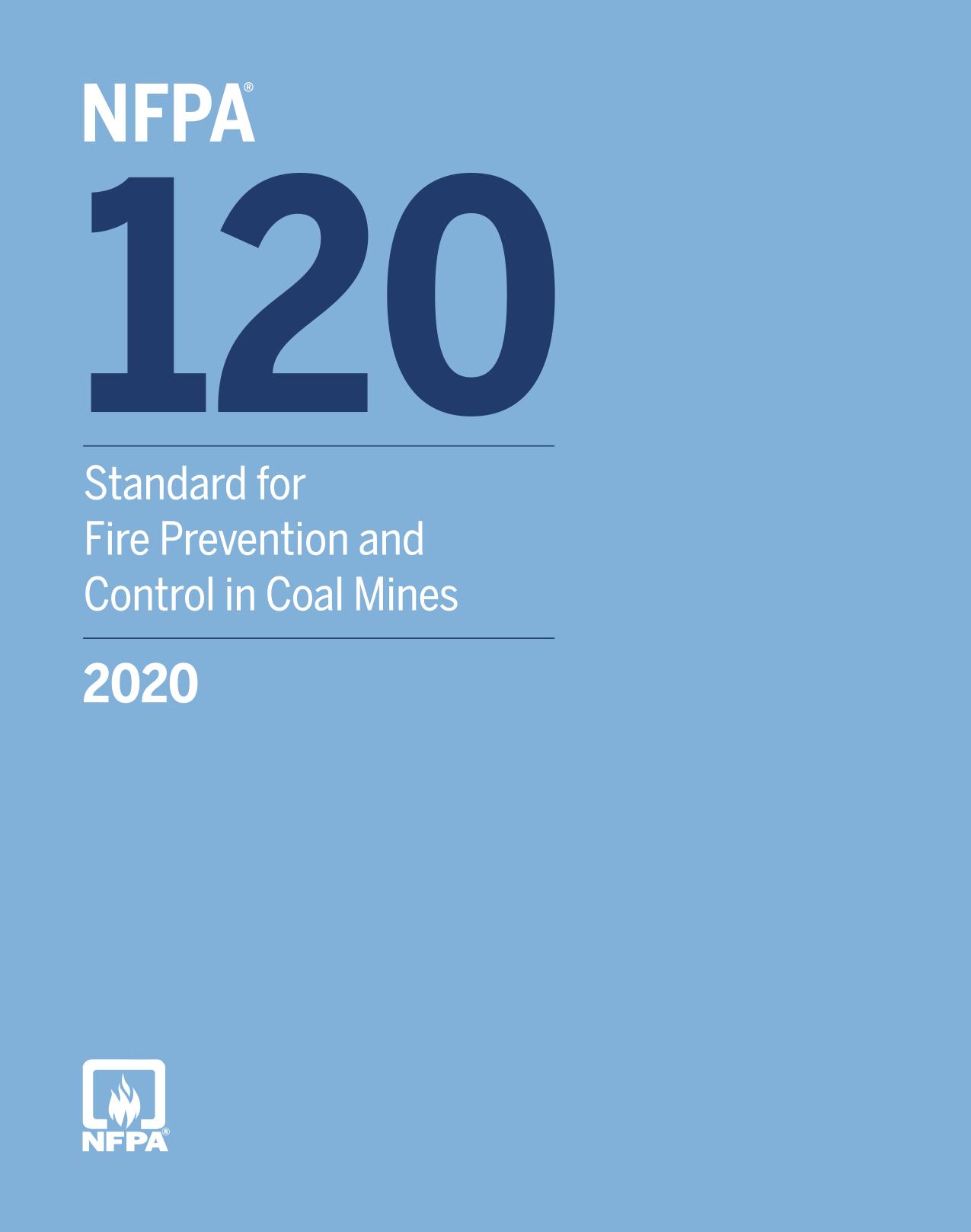 NFPA 120 : Standard for Fire Prevention and Control in Coal Mines 2020 Edition