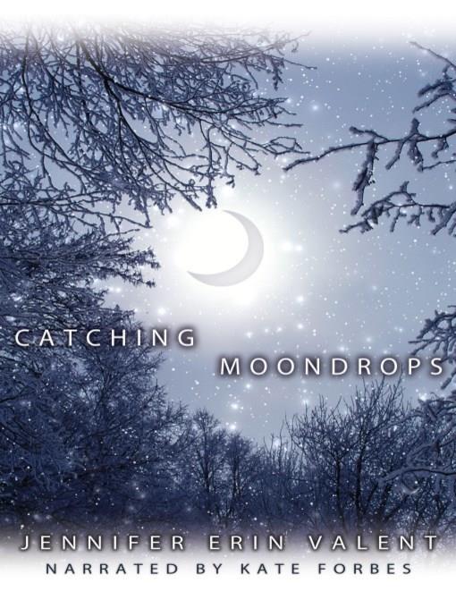 Catching Moondrops