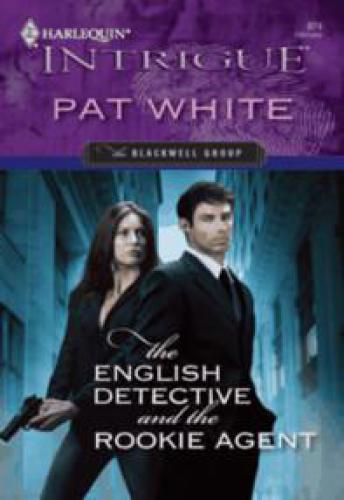 The English Detective and the Rookie Agent