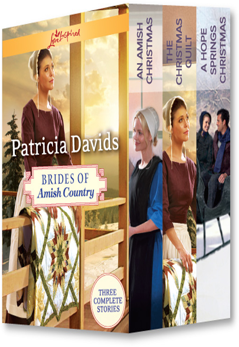 Patricia Davids Christmas Brides of Amish Country: An Amish Christmas\The Christmas Quilt\A Hope Springs Christmas