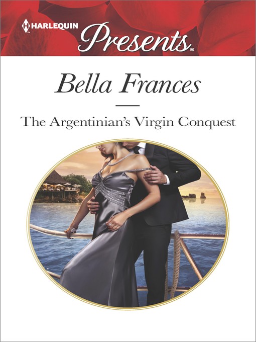 The Argentinian's Virgin Conquest--An Emotional and Sensual Romance