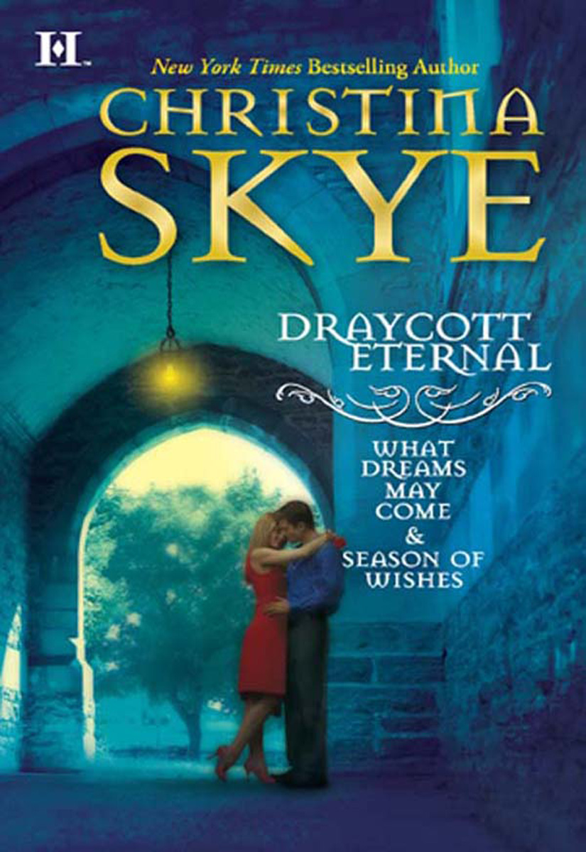 Draycott Eternal: What Dreams May Come\Season of Wishes